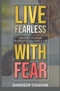 Live Fearless with Fear