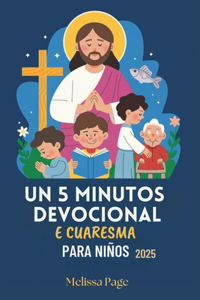 Un 5 Minutos Devocional De Cuaresma Para Niños 2025