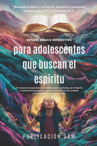Estudio bíblico interactivo para adolescentes que buscan el espíritu
