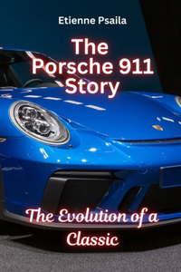 Porsche 911 Story