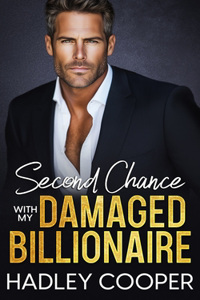 Second Chance with My Damaged Billionaire