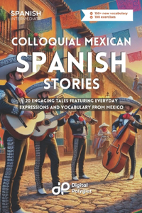 Colloquial Mexican Spanish Stories