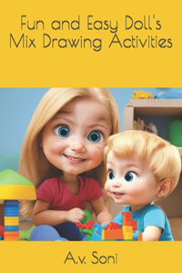 Fun and Easy Doll's Mix Drawing Activities