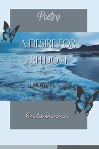 A Desire for Freedom