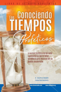 Conociendo Los Tiempos Proféticos