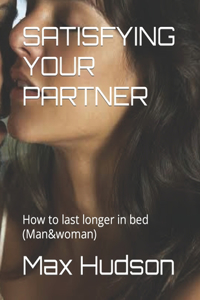 Satisfying Your Partner