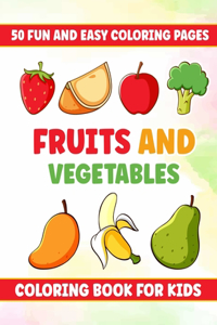 Fruits And Vegetables Coloring Book For Kids