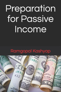 Preparation for Passive Income