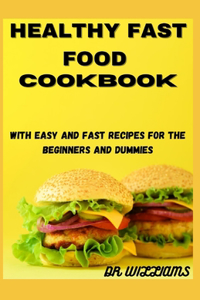 Healthy Fast Food Cookbook