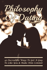 Philosophy Of Dating