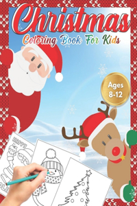 Christmas Coloring Book for Kids Ages 8-12
