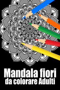 Mandala fiori da colorare adulti