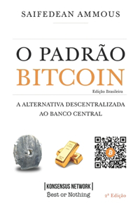 O Padrão Bitcoin (Edição Brasileira)