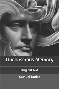 Unconscious Memory