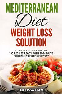 Mediterranean Diet Weight Loss Solution