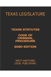 Texas Statutes Code of Criminal Procedure 2020 Edition