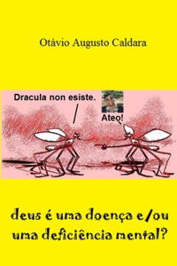 deus é uma doença e/ou uma deficiência mental?
