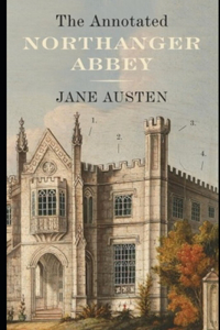 Northanger Abbey By Jane Austen (Fiction, Gothic & Romantic Novel) 