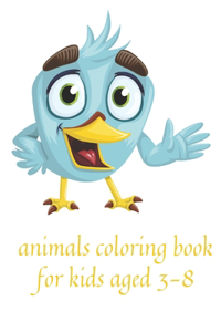 animals coloring book for kids aged 3-8