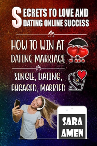 Secrets To Love And Dating Online Success