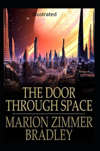 The Door Through Space Illustrated