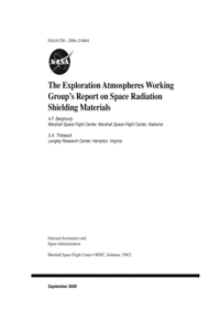 The Exploration Atmospheres Working Group's Report on Space Radiation Shielding Materials