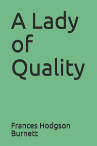 A Lady of Quality