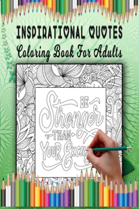 Inspirational Quotes Coloring Book For Adults
