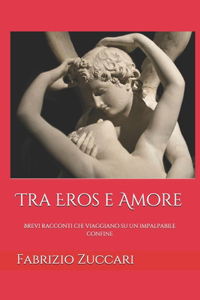 Tra Eros e Amore