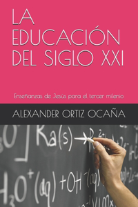 La Educación del Siglo XXI