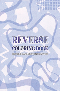 Reverse Coloring Book