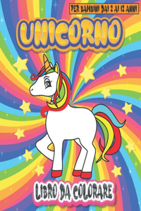 Unicorno Libro Da Colorare Per Bambini Dai 2 Ai 12 Anni