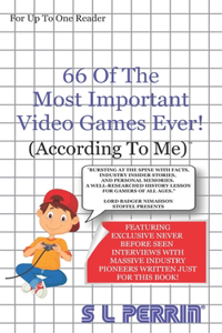 66 Of The Most Important Video Games Ever!