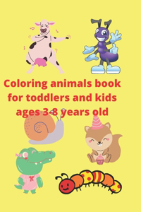 Coloring animals book for toddlers and kids ages 3-8 years old