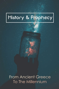 History & Prophecy