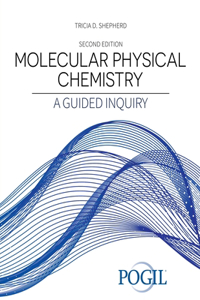 Molecular Physical Chemistry: A Guided Inquiry