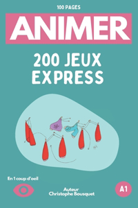 200 Jeux Express Prêts à Animer en 1 Coup d'Oeil