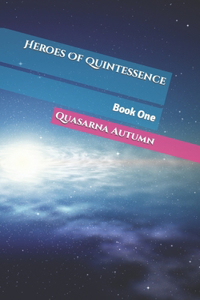 Heroes Of Quintessence