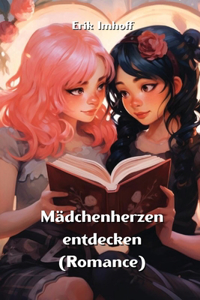 Mädchenherzen entdecken (Romance)