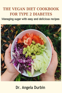 Vegan Diet Cookbook for Type 2 Diabetes