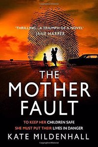 The Mother Fault