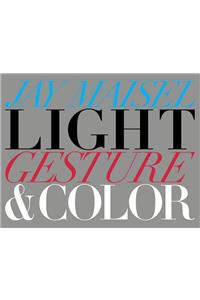 Light, Gesture, and Color
