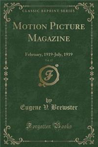 Motion Picture Magazine, Vol. 17