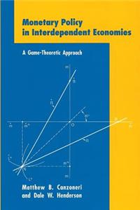 Monetary Policy in Interdependent Economies: A Game-Theoretic Approach