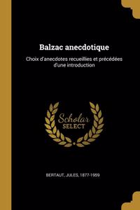 Balzac anecdotique