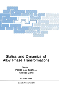 Statics and Dynamics of Alloy Phase Transformations