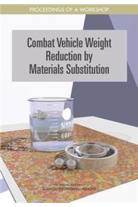 Combat Vehicle Weight Reduction by Materials Substitution