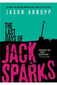 The Last Days of Jack Sparks