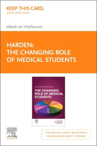 Changing Role of Medical Students - Elsevier E-Book on Vitalsource (Retail Access Card)