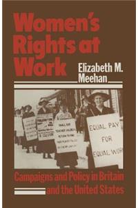 Women's Rights at Work: Campaigns and Policy in Britain and the United States